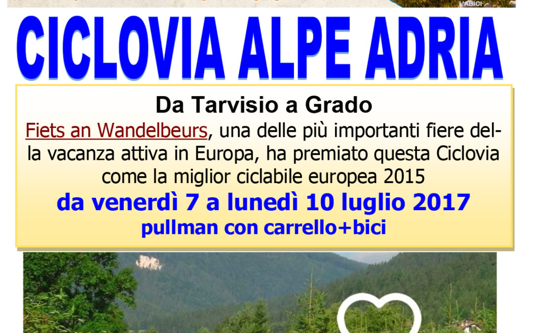 Ciclovacanze 2017 | Alpe Adria