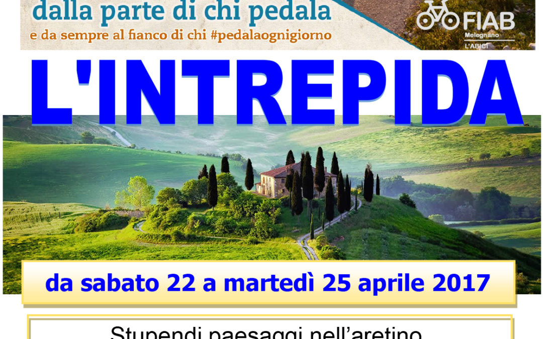 Ciclovacanze 2017 | L’Intrepida