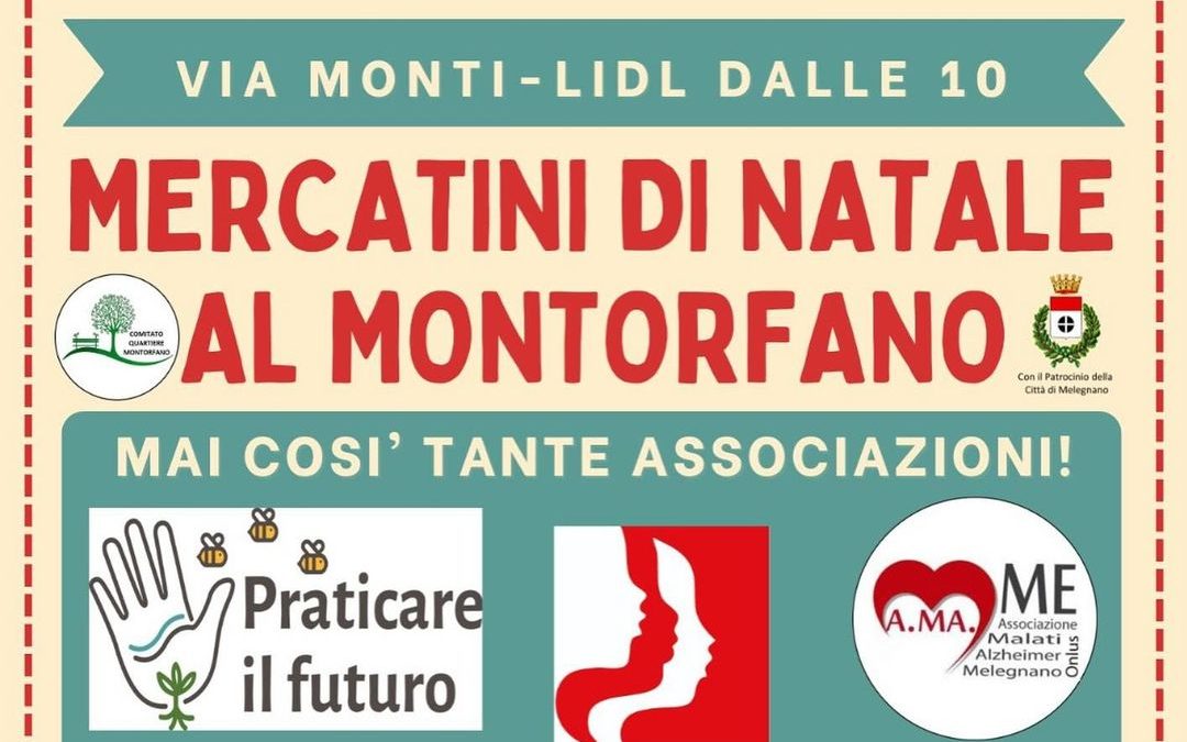 QUARTIERE MONTORFANO: MERCATINI DI NATALE